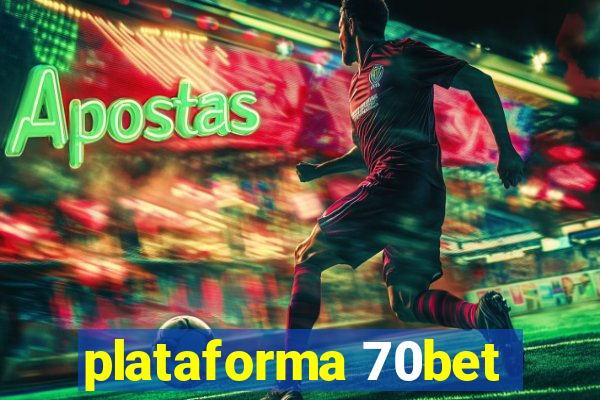 plataforma 70bet